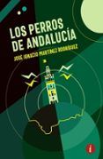 Los perros de Andalucía