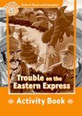 oxford read and imagine 5 trouble on eastern express activity book