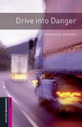 oxford bookworms library starter. drive into danger (+ mp3)