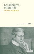 los mejores relatos de frank norris