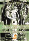 el alado caballero y gran teatro mayor. tomo vi