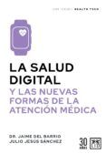 la salud digital y las nuevas formas de la atencion medica