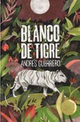 blanco de tigre premio gran angular 2019 rustica