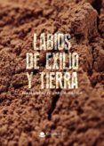 labios de exilio y tierra