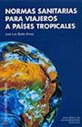 Normas sanitarias para viajeros a países tropicales