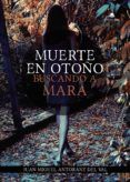 Muerte en otoño: buscando a Mara