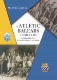 l atletic balears 1920-1942 els primers anys d una entitat centenari