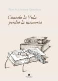 Cuando la vida perdió la memoria