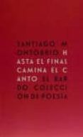 hasta el final camina el canto