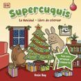 supercuquis - la navidad libro de colorear