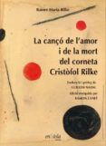 la canco de lramor i de la mort del corneta cristofol rilke