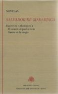 salvador de madariaga novelas i esquiveles y manriques tomo i el cor