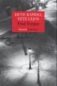 huye rapido vete lejos (serie comisario adamsberg 3)