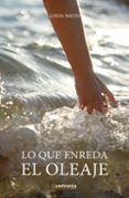 lo que enreda el oleaje