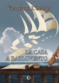 la casa a barlovento
