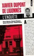xavier dupont de ligonns : l enquete