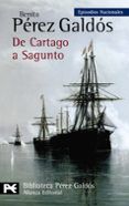 de cartago a sagunto episodios nacionales 45  serie final