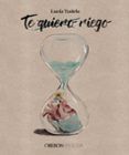 te quiero riego (libros singulares)