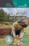 bolets en familia per catalunya