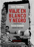 viaje en blanco y negro