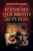 el enigma que broto del fuego