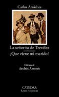 la senorita de trevelez  que viene mi marido 4 ed
