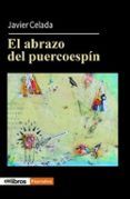 el abrazo del puercoespin