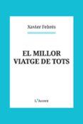 el millor viatge de tots