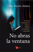 No abras la ventana