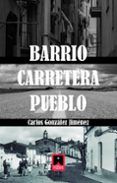 barrio carretera pueblo