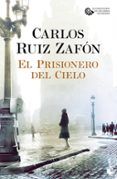 el prisionero del cielo (serie el cementerio de los libros olvidados 3