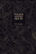volver antes que ir