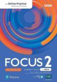 focus level 2 student s book & ebook with online practice extra digita