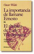 la importancia de llamarse ernesto el abanico de lady windermere
