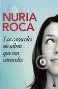 los caracoles no saben que son caracoles