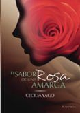 el sabor de una rosa amarga