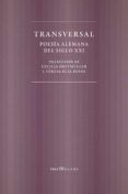 transversal: poesia alemana del siglo xxi