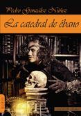 La catedral de ébano