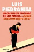un cacahuete flotando en una piscina sigue siendo un fruto secor