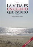 la vida es un cuento que escribo