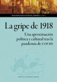 la gripe de 1918 una aproximacion politica y cultural tras la pandemia de covid