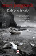 doble silencio (saga anders knutas 7)