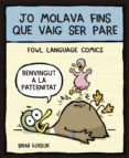 jo molava fins que vaig ser pare: fowl language