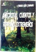 anecdotas cuentos y refranes extremenos