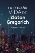 (i.b.d.) la extraña vida de zlatan gregorich