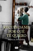 recuerdame por que te quiero