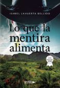 lo que la mentira alimenta
