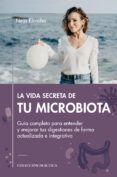 La vida secreta de tu microbiota