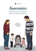 inocentes la historia de una familia destruida por el sistema