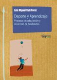 deporte y aprendizaje: procesos de adquisicion y desarrollo de habilid